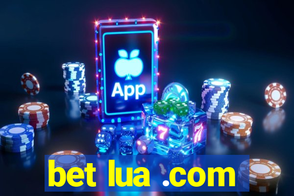 bet lua .com